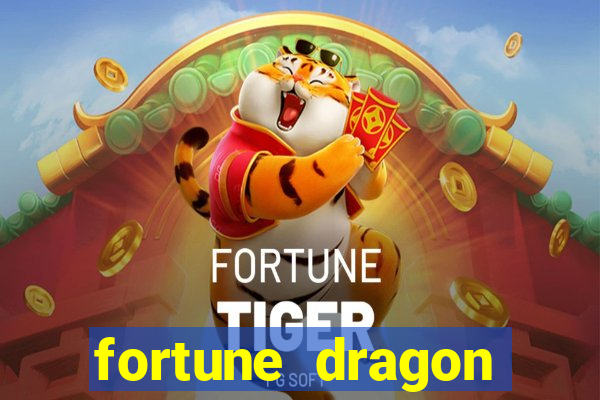 fortune dragon ganho certo